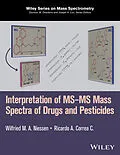 E-Book (pdf) Interpretation of MS-MS Mass Spectra of Drugs and Pesticides von Wilfried M. A. Niessen, Ricardo A. Correa C.