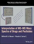 E-Book (epub) Interpretation of MS-MS Mass Spectra of Drugs and Pesticides von Wilfried M. A. Niessen, Ricardo A. Correa C.