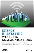 E-Book (epub) Energy Harvesting Wireless Communications von Chuang Huang, Sheng Zhou, Jie Xu