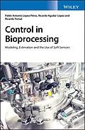 E-Book (epub) Control in Bioprocessing von Pablo A. López Pérez, Ricardo Aguilar López, Ricardo Femat