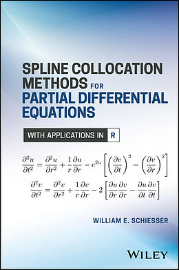 eBook (epub) Spline Collocation Methods for Partial Differential Equations de William E. Schiesser