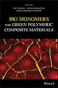 E-Book (epub) Bio Monomers for Green Polymeric Composite Materials von Visakh P. M., Oguz Bayraktar