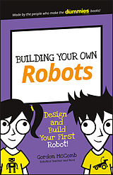 E-Book (epub) Building Your Own Robots von Gordon McComb