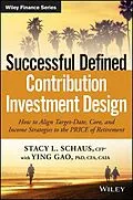 E-Book (pdf) Successful Defined Contribution Investment Design von Stacy L. Schaus
