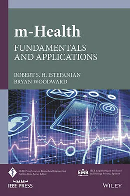 E-Book (pdf) M-Health von Robert S. H. Istepanian, Bryan Woodward