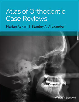 eBook (pdf) Atlas of Orthodontic Case Reviews de Marjan Askari, Stanley A. Alexander