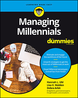 E-Book (epub) Managing Millennials For Dummies von Hannah L. Ubl, Lisa X. Walden, Debra Arbit