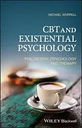 E-Book (epub) CBT and Existential Psychology von Michael Worrell