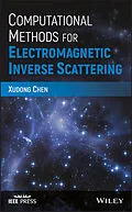 E-Book (pdf) Computational Methods for Electromagnetic Inverse Scattering von Xudong Chen