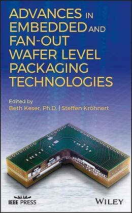 E-Book (pdf) Advances in Embedded and Fan-Out Wafer Level Packaging Technologies von 