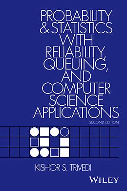 E-Book (epub) Probability and Statistics with Reliability, Queuing, and Computer Science Applications von Kishor S. Trivedi