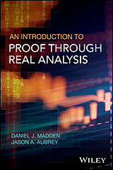 E-Book (epub) Introduction to Proof through Real Analysis von Daniel J. Madden, Jason A. Aubrey