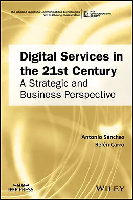 E-Book (epub) Digital Services in the 21st Century von Antonio Sanchez, Belen Carro