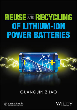 eBook (pdf) Reuse and Recycling of Lithium-Ion Power Batteries de Guangjin Zhao
