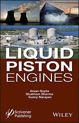 E-Book (pdf) Liquid Piston Engines von Aman Gupta, Shubham Sharma, Sunny Narayan