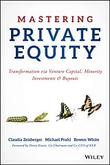 Couverture cartonnée Mastering Private Equity de Claudia Zeisberger, Michael Prahl, Bowen White