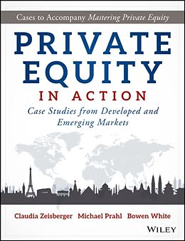 Livre Relié Private Equity in Action de Zeisberger Claudia, Prahl Michael, White Bowen