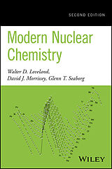 E-Book (epub) Modern Nuclear Chemistry von Walter D. Loveland, David J. Morrissey, Glenn T. Seaborg