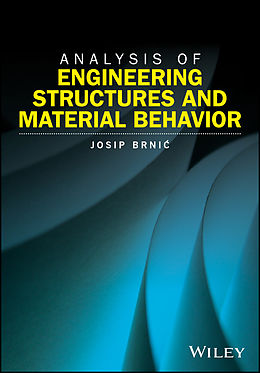 E-Book (epub) Analysis of Engineering Structures and Material Behavior von Josip Brnic
