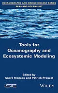 E-Book (epub) Tools for Oceanography and Ecosystemic Modeling von André Monaco, Patrick Prouzet