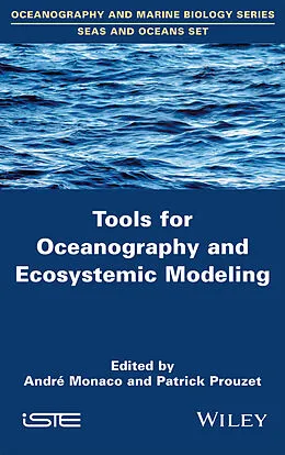 E-Book (epub) Tools for Oceanography and Ecosystemic Modeling von André Monaco, Patrick Prouzet