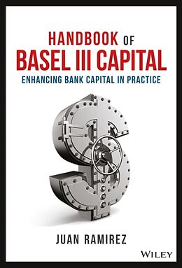 Livre Relié Handbook of Basel III Capital de Ramirez Juan