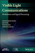 E-Book (epub) Visible Light Communications von Zhaocheng Wang, Qi Wang, Wei Huang