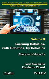 eBook (epub) Learning Robotics, with Robotics, by Robotics de Ilaria Gaudiello, Elisabetta Zibetti