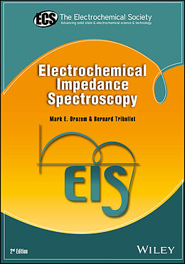 eBook (epub) Electrochemical Impedance Spectroscopy de Mark E. Orazem, Bernard Tribollet