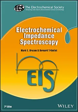 E-Book (epub) Electrochemical Impedance Spectroscopy von Mark E. Orazem, Bernard Tribollet