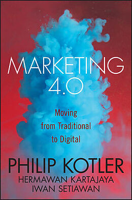 Livre Relié Marketing 4.0 de Kotler Philip, Kartajaya Hermawan, Setiawan Iwan