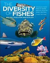 Fester Einband The Diversity of Fishes von Douglas E. Facey, Brian W. Bowen, Bruce B. Collette