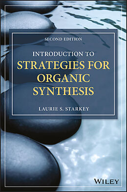 eBook (pdf) Introduction to Strategies for Organic Synthesis de Laurie S. Starkey
