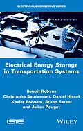 E-Book (pdf) Electrical Energy Storage in Transportation Systems von Benoît Robyns, Christophe Saudemont, Daniel Hissel
