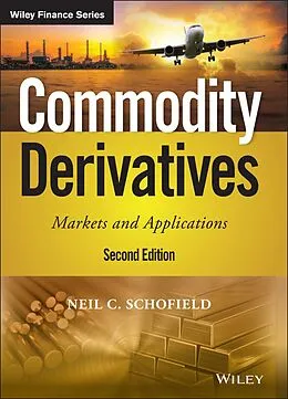 E-Book (epub) Commodity Derivatives von Neil C. Schofield