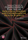 E-Book (epub) Statistical Tools for the Comprehensive Practice of Industrial Hygiene and Environmental Health Sciences von David L. Johnson