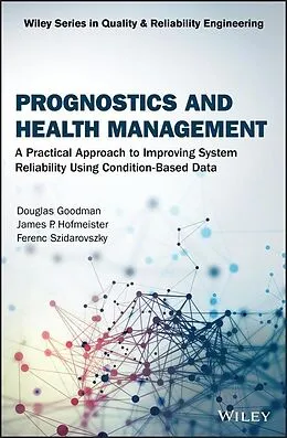E-Book (pdf) Prognostics and Health Management von Douglas Goodman, James P. Hofmeister, Ferenc Szidarovszky