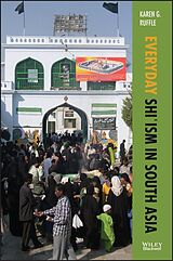 E-Book (pdf) Everyday Shi'ism in South Asia von Karen G. Ruffle