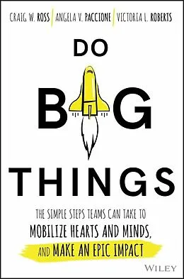 E-Book (pdf) Do Big Things von Craig Ross, Angela V. Paccione, Victoria L. Roberts