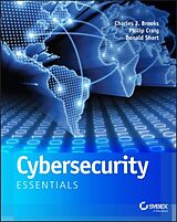 Couverture cartonnée Cybersecurity Essentials de Charles J. Brooks, Christopher Grow, Philip Craig