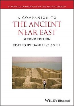 Fester Einband A Companion to the Ancient Near East von Daniel C. (University of Oklahoma) Snell