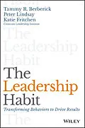 E-Book (epub) Leadership Habit von Tammy R. Berberick, Peter Lindsay, Katie Fritchen