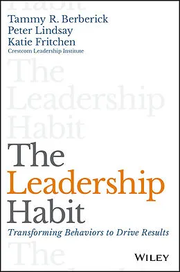 E-Book (epub) Leadership Habit von Tammy R. Berberick, Peter Lindsay, Katie Fritchen