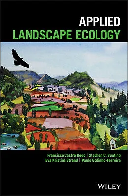 E-Book (pdf) Applied Landscape Ecology von Francisco Castro Rego, Stephen C. Bunting, Eva Kristina Strand