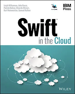 E-Book (pdf) Swift in the Cloud von Leigh Williamson, John Ponzo, Patrick Bohrer