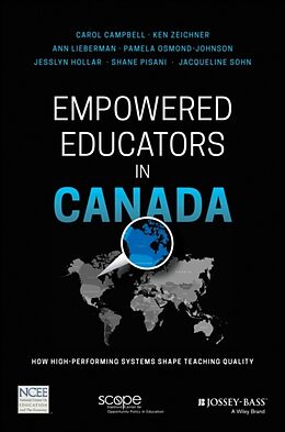 Kartonierter Einband Empowered Educators in Canada von Carol Campbell, Ken Zeichner, Ann Lieberman