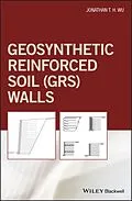 E-Book (epub) Geosynthetic Reinforced Soil (GRS) Walls von Jonathan T. H. Wu