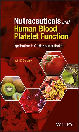 E-Book (epub) Nutraceuticals and Human Blood Platelet Function von Asim K. Duttaroy