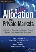 E-Book (pdf) Asset Allocation and Private Markets von Cyril Demaria, Maurice Pedergnana, Remy He