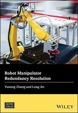 E-Book (pdf) Robot Manipulator Redundancy Resolution von Yunong Zhang, Long Jin